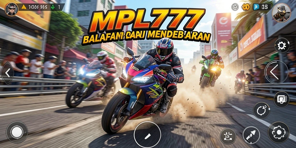 Gameplay seru MPL777 dalam balapan motor yang mendebarkan.